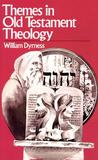 Themes in Old Testament Theology Themes in Old Testament Theology