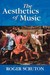 The Aesthetics of Music by Roger Scruton The Aesthetics of Music by Roger Scruton