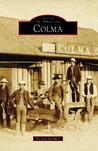 Colma, CA (Images of America)