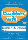 Twitter Wit by Nick Douglas Twitter Wit by Nick Douglas