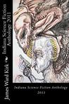Indiana Science Fiction Anthology 2011
