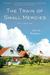 The Train of Small Mercies by David Rowell The Train of Small Mercies by David Rowell