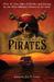 The Mammoth Book of Pirates: Over 25 True Tales of Devilry and Daring by the Most Infamous Pirates of All Time