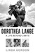 Dorothea Lange: A Life Beyo...