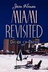 Miami Revisited: Decade of Deceit