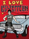 I Love Led Zeppelin by Ellen Forney