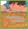 Wonderful Worms Wonderful Worms