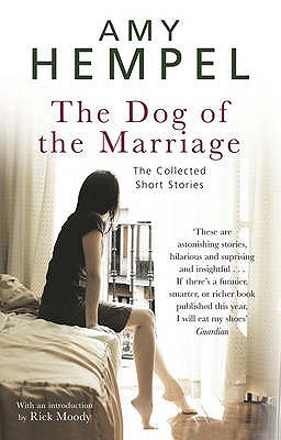 The Dog Of The Marriage: The Collected Short Stories