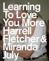 Learning to Love You More Learning to Love You More