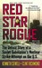 Red Star Rogue: The Untold Story of a Soviet Sumbarine's Nuclear Strike Attempt on the U.S. (Paperback)