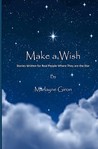 Make a Wish Make a Wish