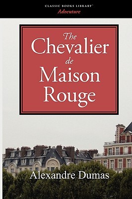 The Chevalier de Maison Rouge