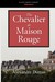 The Chevalier de Maison Rouge