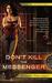 Don't Kill The Messenger (Messenger #1)