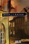 Sign of the Raven by Julie Hearn Sign of the Raven by Julie Hearn