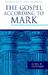 The Gospel According to Mark by James R. Edwards, Jr.