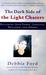The Dark Side of the Light Chasers