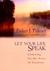 Let Your Life Speak: Listen...