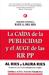 La Caida de La Publicidad y Elauge de Las Rrpp: The Fall of Advertising and the Rise of PR (Hardcover)