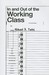 In And Out Of The Working Class by Michael D. Yates In And Out Of The Working Class by Michael D. Yates