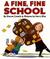 A Fine, Fine School (Library Binding)