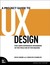 A Project Guide to UX Design by Russ Unger A Project Guide to UX Design by Russ Unger