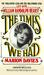The Times We Had by Marion Davies