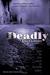 Deadly (Paperback)