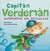 Capitan Verdeman/ Captain Verdeman: Superheroe Del Reciclaje/ Recycling superhero (Albumes) (Spanish Edition)