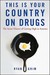 This Is Your Country on Drugs: The Secret History of Getting High in America