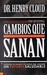 Cambios Que Sanan (Paperback)