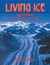 Living Ice: Understanding G...