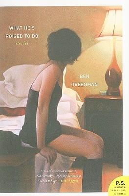 What He's Poised to Do by Ben Greenman What He's Poised to Do by Ben Greenman
