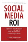 Social Media ROI by Olivier Blanchard Social Media ROI by Olivier Blanchard