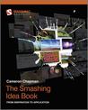 The Smashing Idea Book: From Inspiration to Application The Smashing Idea Book: From Inspiration to Application