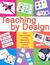 Teaching by Design: Using Your Computer to Create Materials for Students with Learning Differences [With CD-ROM]