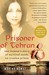 Prisoner of Tehran: One Woman's Story of Survival Inside an Iranian Prison (Paperback)