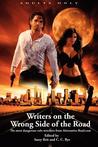 Writers on the Wrong Side of the Road Writers on the Wrong Side of the Road