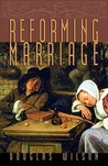 Reforming Marriage Reforming Marriage