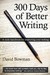 300 Days of Better Writing