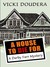 A House to Die for (Darby Farr, #1)