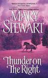 Thunder on the Right by Mary Stewart Thunder on the Right by Mary Stewart