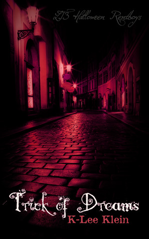 Trick of Dreams by K-lee Klein