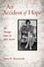 An Accident of Hope by Dawn M. Skorczewski