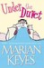 Under the Duvet: Notes on High Heels, Movie Deals, Wagon Wheels, Shoes, Reviews, Having the Blues, Builders, Babies, Families and Other