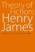 Theory of Fiction: Henry James