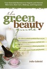 The Green Beauty Guide by Julie Gabriel