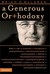 A Generous Orthodoxy: Why I Am a Missional, Evangelical, Post/Protestant, Liberal/Conservative, Mystical/Poetic, Biblical, Charismatic/Contemplative, Fundamentalist/Calvinist, Anabaptist/Anglican, Metho (Hardcover)