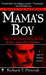 Mama's Boy: The T...