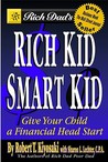 Rich Dad's Rich Kid, Smart Kid by Robert T. Kiyosaki Rich Dad's Rich Kid, Smart Kid by Robert T. Kiyosaki